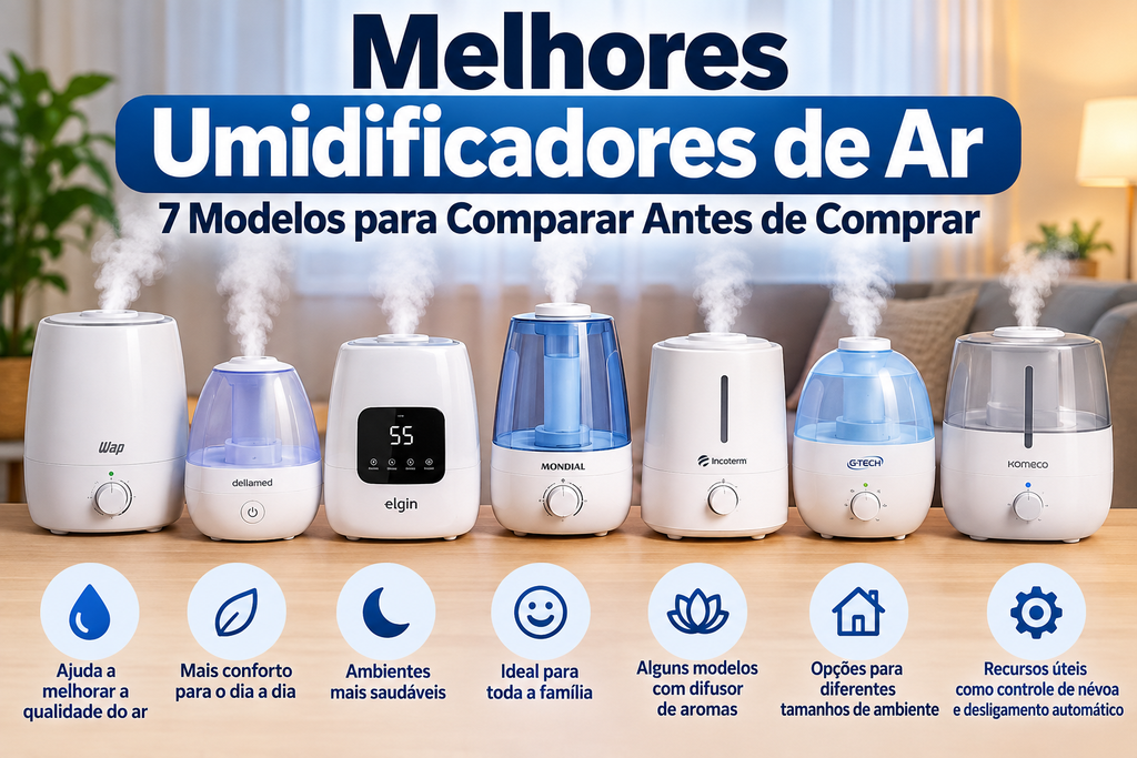 Melhores umidificadores de ar com 7 modelos para comparar antes de comprar